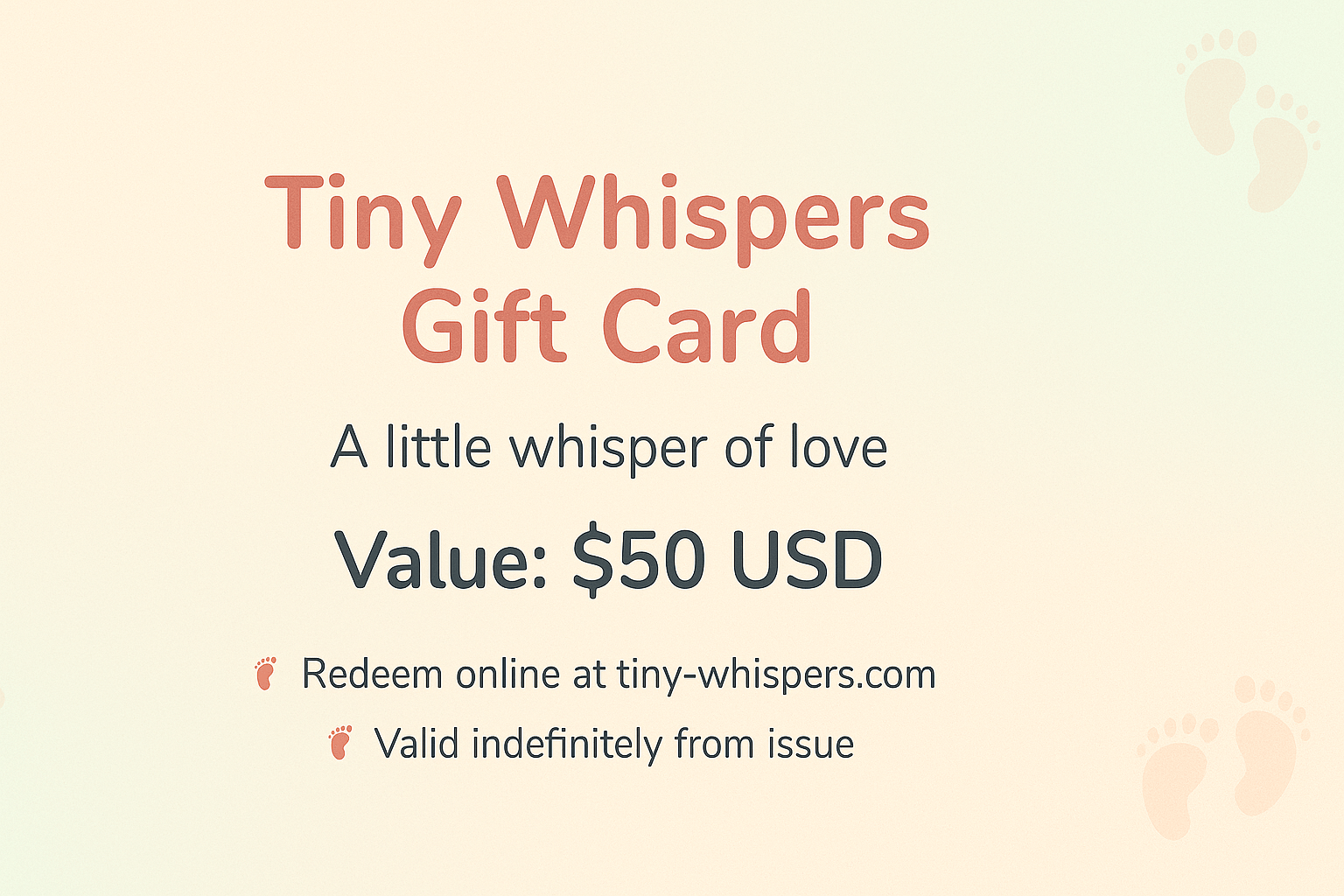 TINY WHISPERS GIFT CARD - TINY WHISPERS